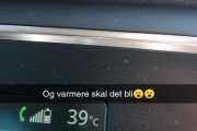Men nå sender Amanda en melding om at det er varmt og det blir varmere, tuller du nå?